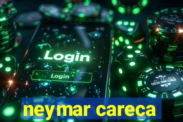 neymar careca